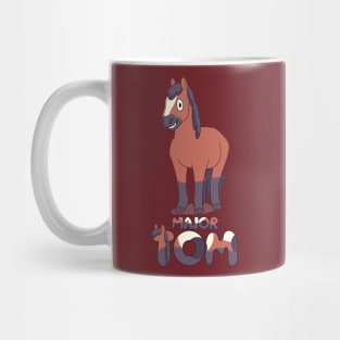 Major Tom is  friendly horse Mug